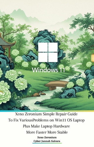 Xeno Zeronium Simple Repair Guide To Fix Various Problems on Win11 OS Laptop plus Make Laptop Hardware More Faster More Stable