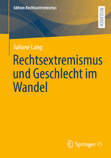 Rechtsextremismus und Geschlecht im Wandel - Juliane Lang