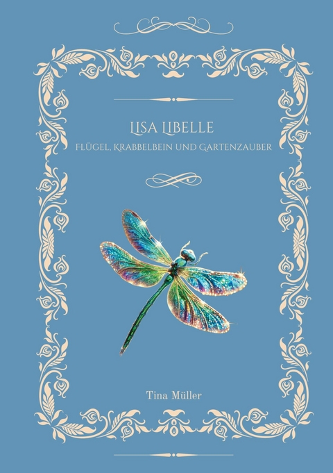 Lisa Libelle -  Tina Müller