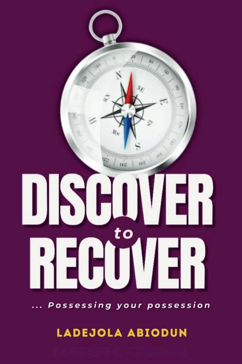 Discover to Recover -  Ladejola Abiodun