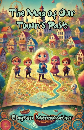 The Map of Our Town's Past