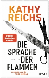 Die Sprache der Flammen - Kathy Reichs