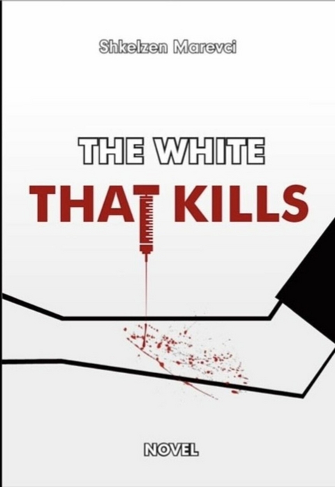 The White That Kills -  Shkelzen Marevci