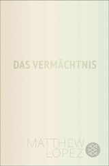 Das Verm&auml;chtnis - Matthew L&oacute;pez