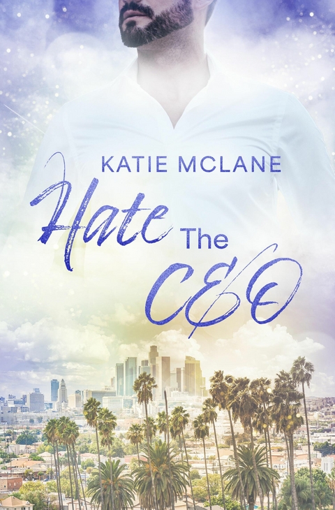 Hate The CEO - Katie McLane