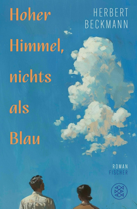Hoher Himmel, nichts als Blau - Herbert Beckmann