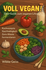 VOLL VEGAN! - Wibke Geiss