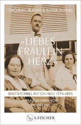 &raquo;Liebes Fr&auml;ulein Herz&laquo; - Thomas Mann, Katia Mann
