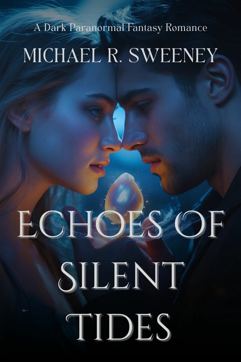 Echoes Of Silent Tides -  Michael R. Sweeney