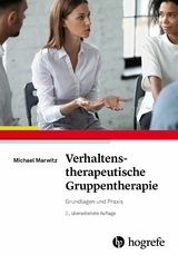 Verhaltenstherapeutische Gruppentherapie - Michael Marwitz