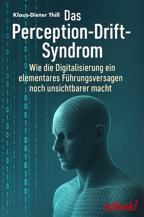 Das Perception-Drift-Syndrom - Klaus-Dieter Thill