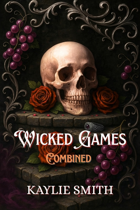 Wicked Games -  Kaylie Smith