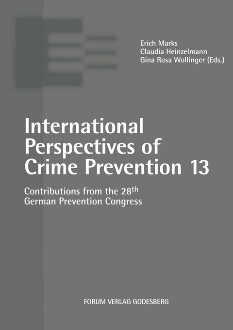 International Perspectives of Crime Prevention 13 - 