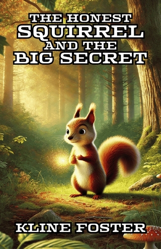 The Honest Squirrel and the Big Secret