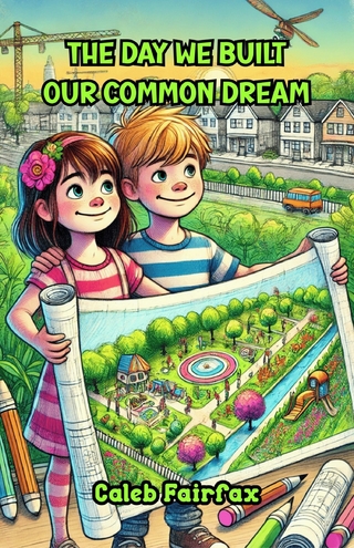 The Day We Built Our Common Dream