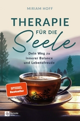Therapie f&uuml;r die Seele - Miriam Hoff