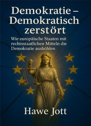 Demokratie - Demokratisch zerstört