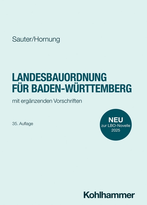 Landesbauordnung f&uuml;r Baden-W&uuml;rttemberg - Helmut Sauter, Volker Hornung