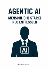 Agentic AI - Mark Zimmermann
