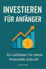Investieren f&uuml;r Anf&auml;nger - Nuri Laumen