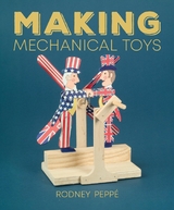 Making Mechanical Toys -  Rodney Peppe