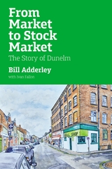From Market to Stock Market -  William Adderley