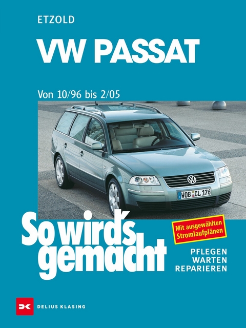 VW Passat 10/96 bis 2/05 - R&uuml;diger Etzold