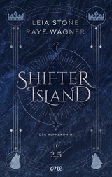 Shifter Island - Der Alphak&ouml;nig - Leia Stone, Raye Wagner