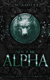 New York Alpha (Part 10) - C. M. Spoerri
