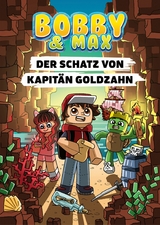 Bobby & Max - Der Schatz von Kapitän Goldzahn - Hannah Richter