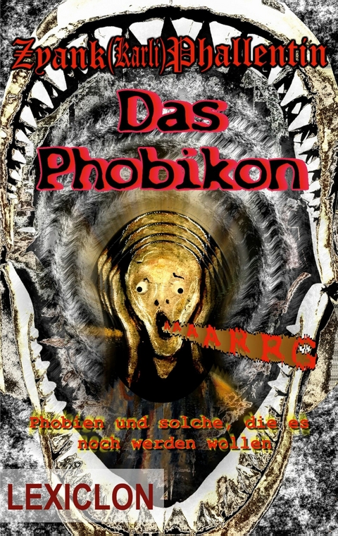 Das Phobikon - Zyank Phallentin