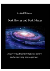 Dark Energy and Dark Matter - K. Adolf M&uuml;nzer
