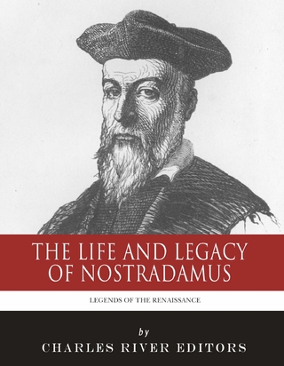 Life and Legacy of Nostradamus