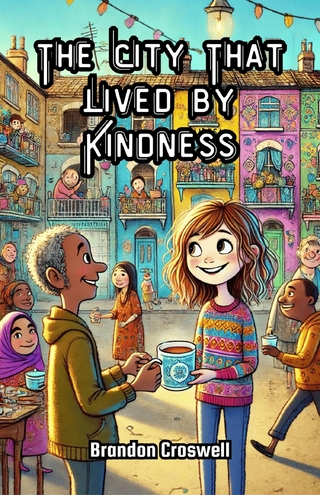 The City That Lived by Kindness