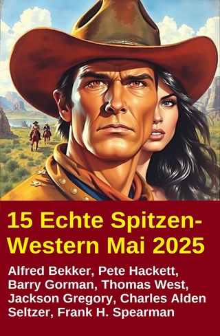 15 Echte Spitzen-Western Mai 2025