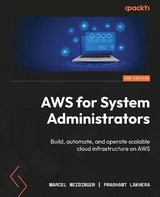 AWS for System Administrators - Marcel Neidinger, Prashant Lakhera