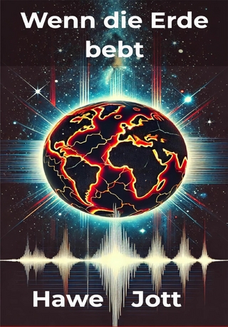 Wenn die Erde bebt