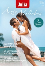 Julia &Auml;rzte zum Verlieben Band 204 - Louisa George, Juliette Hyland, Luana DaRosa