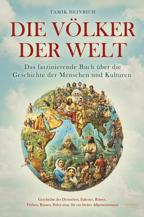Die V&ouml;lker der Welt - Tamik Heinrich