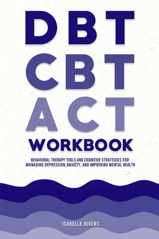DBT, CBT, and ACT Workbook