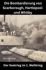 Der Seekrieg im 1. Weltkrieg - Dirk Hennings