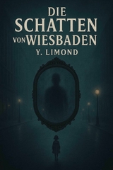 Die Schatten von Wiesbaden - Y. Limond