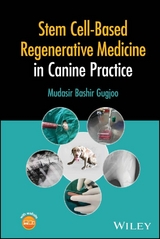 Stem Cell-Based Regenerative Medicine in Canine Practice - Mudasir Bashir Gugjoo