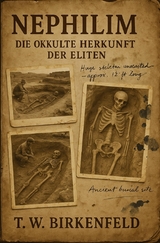 Nephilim - Die okkulte Herkunft der Eliten - Tilman W. Birkenfeld
