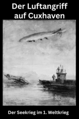 Der Seekrieg im 1. Weltkrieg - Dirk Hennings