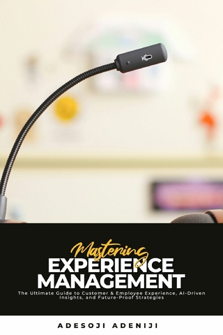 Mastering Experience Management