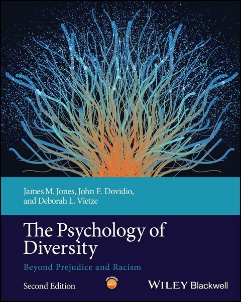 The Psychology of Diversity - James M. Jones, John F. Dovidio, Deborah L. Vietze