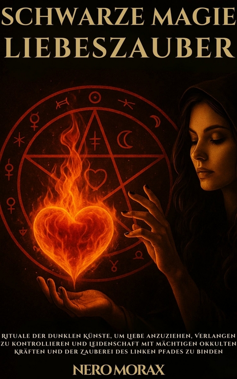 Schwarze Magie Liebeszauber -  Nero Morax,  A.I.
