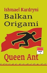 Balkan Origami: Queen Ant - Ishmael Kardryni