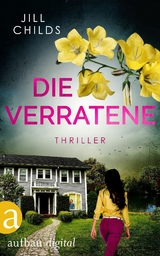 Die Verratene - Jill Childs